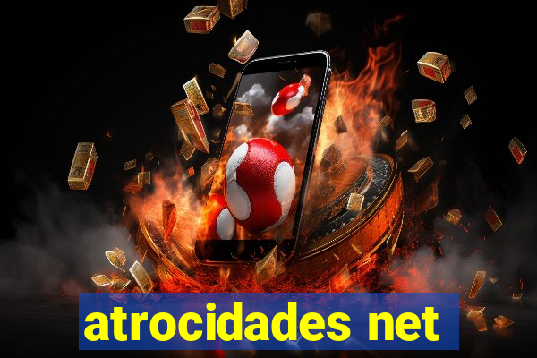 atrocidades net